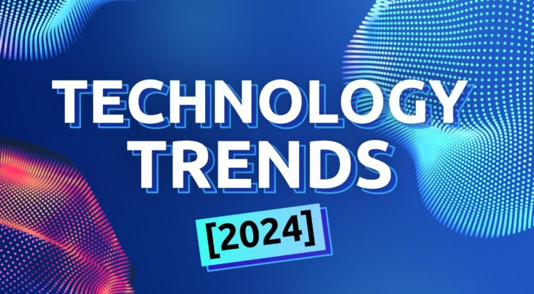 Exploring the Latest Technology Trends of 2024